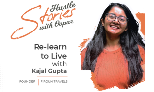 Oopar Club Blog, Re-Learn to live with Kajal Gupta